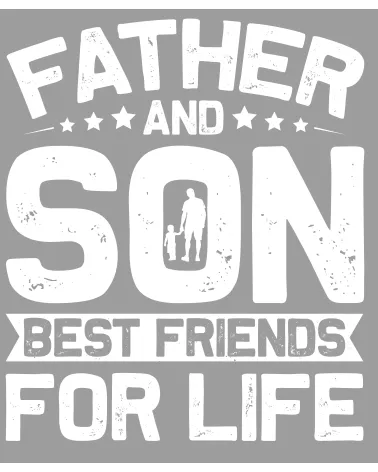 Father Son Best Friends DTF...