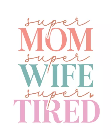DTF Super Mom Super Wife...