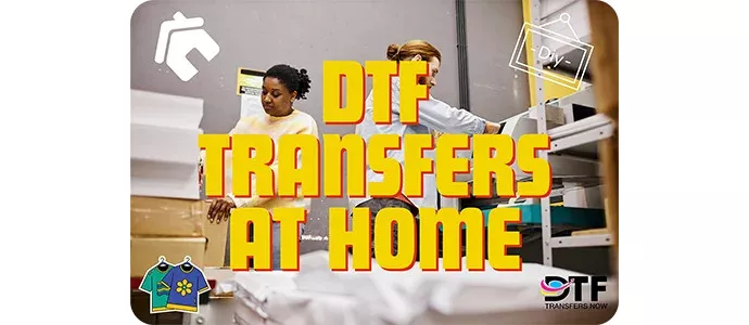 How to Make DTF Transfers at Home?